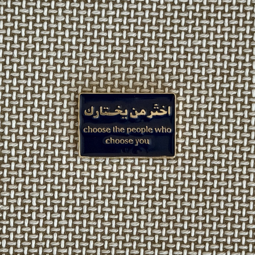 choose the people who choose you